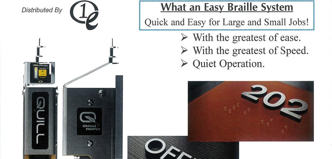 Quill Touch resin braille printing system for ADA signage.